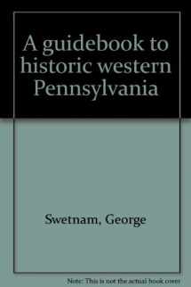 9780822933168-0822933160-A guidebook to historic western Pennsylvania