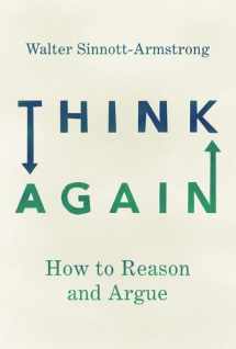 9780190627119-0190627115-Think Again: How to Reason and Argue