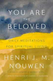 9781101906378-1101906375-You Are the Beloved: Daily Meditations for Spiritual Living