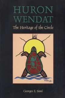 9780870135262-0870135260-Huron Wendat: The Heritage of the Circle