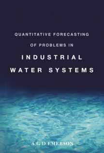 9789812381842-9812381848-QUANTITATIVE FORECASTING OF PROBLEMS IN INDUSTRIAL WATER SYSTEMS (Chemical Engineering)