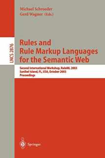 9783540203612-3540203613-Rules and Rule Markup Languages for the Semantic Web: Second International Workshop, RuleML 2003, Sanibel Island, FL, USA, October 20, 2003, Proceedings (Lecture Notes in Computer Science, 2876)