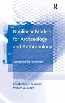 9780754643197-0754643190-Nonlinear Models for Archaeology and Anthropology: Continuing the Revolution