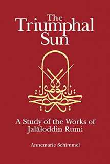 9780791416365-0791416364-The Triumphal Sun (Persian Studies Series): A Study of the Works of Jalaloddin Rumi (Persian Studies Series ; 8)