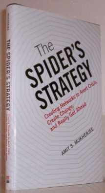 9780137126651-0137126654-The Spider's Strategy: Creating Networks to Avert Crisis, Create Change, and Really Get Ahead