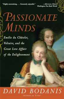 9780307237217-0307237214-Passionate Minds: Emilie du Chatelet, Voltaire, and the Great Love Affair of the Enlightenment