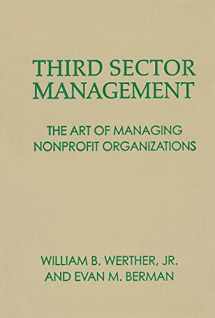 9780878408436-0878408436-Third Sector Management: The Art of Managing Nonprofit Organizations (Not In A Series)
