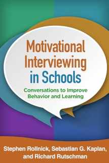 9781462527281-1462527280-Motivational Interviewing in Schools: Conversations to Improve Behavior and Learning (Applications of Motivational Interviewing Series)