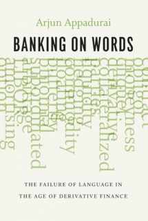 9780226318776-022631877X-Banking on Words: The Failure of Language in the Age of Derivative Finance