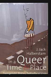 9780814735855-0814735851-In a Queer Time and Place: Transgender Bodies, Subcultural Lives (Sexual Cultures, 3)