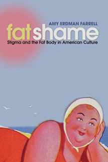 9780814727690-0814727697-Fat Shame: Stigma and the Fat Body in American Culture