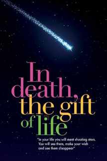 9781949122169-1949122166-In Death, the Gift of Life