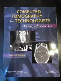 9780781777513-0781777518-Computed Tomography for Technologists: A Comprehensive Text