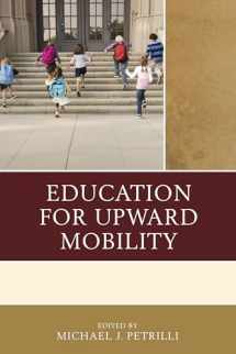 9781475819755-1475819757-Education for Upward Mobility
