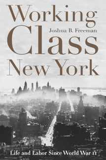 9781565847125-1565847121-Working-Class New York: Life and Labor Since World War II