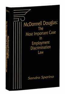 9781682674741-1682674746-McDonnell Douglas: The Most Important Case in Employment Discrimination Law (Bloomberg Law)