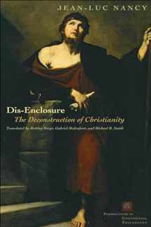 9780823228362-0823228363-Dis-Enclosure: The Deconstruction of Christianity (Perspectives in Continental Philosophy)