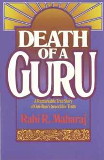 9780890814345-0890814341-Death of a Guru: A Remarkable True Story of one Man's Search for Truth