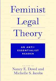 9780814719138-0814719139-Feminist Legal Theory: An Anti-Essentialist Reader