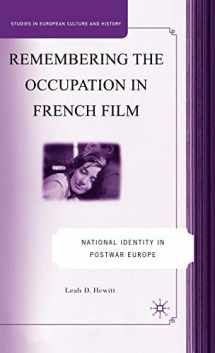 9780230601307-0230601308-Remembering the Occupation in French film: National Identity in Postwar Europe (Studies in European Culture and History)