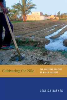 9780822357414-0822357410-Cultivating the Nile: The Everyday Politics of Water in Egypt (New Ecologies for the Twenty-First Century)