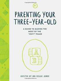 9781635700404-163570040X-Parenting Your Three-Year-Old: A Guide to Making the Most of the "Why?" Phase