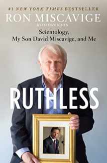 9781250096937-1250096936-Ruthless: Scientology, My Son David Miscavige, and Me