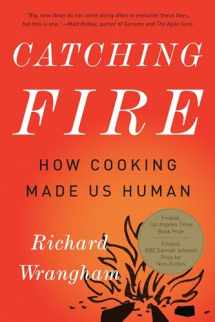 9780465020416-0465020410-Catching Fire: How Cooking Made Us Human
