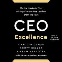 9781797135236-1797135236-Ceo Excellence: The Six Mindsets That Distinguish the Best Leaders from the Rest