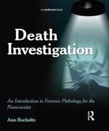 9781138126602-1138126608-Death Investigation: An Introduction to Forensic Pathology for the Nonscientist