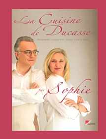 9782848440071-2848440074-La cuisine de Ducasse par Sophie