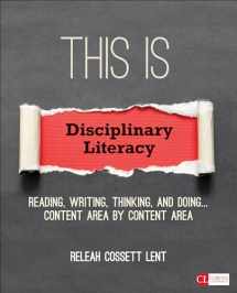 9781506306698-1506306691-This Is Disciplinary Literacy: Reading, Writing, Thinking, and Doing . . . Content Area by Content Area (Corwin Literacy)
