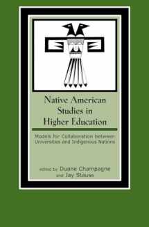 9780759101258-0759101256-Native American Studies in Higher Education: Models for Collaboration between Universities and Indigenous Nations (Volume 7) (Contemporary Native American Communities, 7)