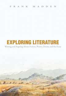 9780321851581-0321851587-Exploring Literature + New MyLiteratureLab: Writing and Arguing About Fiction, Poetry, Drama, and the Essay