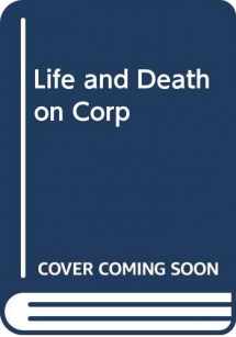 9780451126733-0451126734-Life and Death on Corp