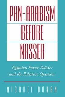 9780195160086-0195160088-Pan-Arabism before Nasser: Egyptian Power Politics and the Palestine Question (Studies in Middle Eastern History)