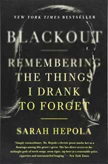 9781455554584-1455554588-Blackout: Remembering the Things I Drank to Forget