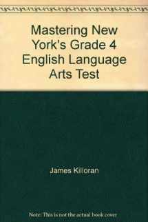 9781882422456-1882422457-Mastering New York's Grade 4 English Language Arts Test
