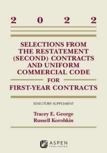9781543857870-1543857876-Selections from the Restatement (Second) Contracts and Uniform Commercial Code for First-Year Contracts: 2022 Supplement (Supplements)
