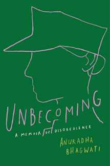 9781501162541-1501162543-Unbecoming: A Memoir of Disobedience