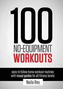 9781844819805-1844819809-100 No-Equipment Workouts Vol. 1: Easy to Follow Home Workouts Suitable for all Fitness Levels