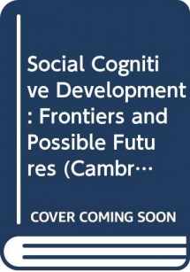 9780521236874-0521236878-Social Cognitive Development (Cambridge Studies in Social and Emotional Development)