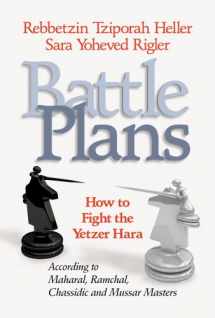 9781422608968-1422608964-Battle Plans: How to Defeat the Yetzer Hara