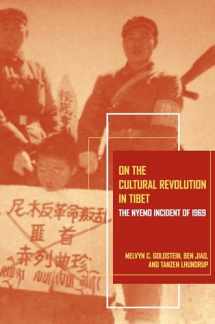 9780520267909-0520267907-On the Cultural Revolution in Tibet: The Nyemo Incident of 1969