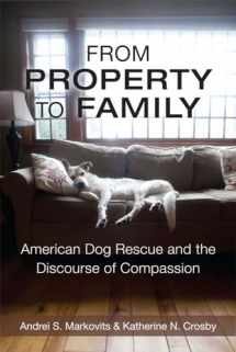 9780472052462-0472052462-From Property to Family: American Dog Rescue and the Discourse of Compassion