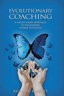 9781483411781-1483411788-Evolutionary Coaching: A Values-Based Approach to Unleashing Human Potential