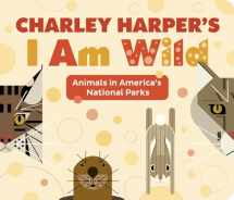9780764982262-0764982265-Charley Harper's I Am Wild