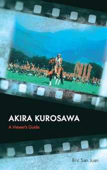 9781538110898-153811089X-Akira Kurosawa: A Viewer's Guide