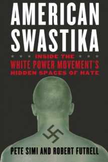 9781442202092-1442202092-American Swastika: Inside the White Power Movement's Hidden Spaces of Hate (Violence Prevention and Policy)