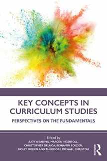 9780815348467-0815348460-Key Concepts in Curriculum Studies: Perspectives on the Fundamentals